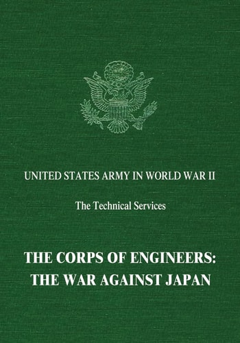 The Corps of Engineers The War Against Japan