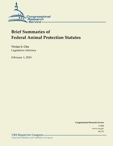 Brief Summaries of Federal Animal Protection Statutes