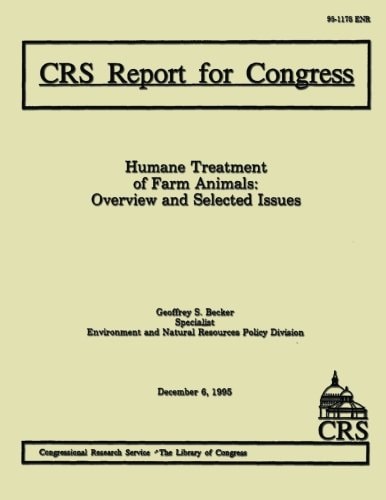 Humane Treatment of Farm Animals Overview and Selected Issues