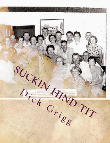Suckin Hind Tit A Book About Politics and Religion
