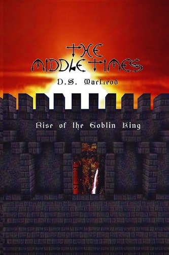 The Middle Times Rise of the Goblin King