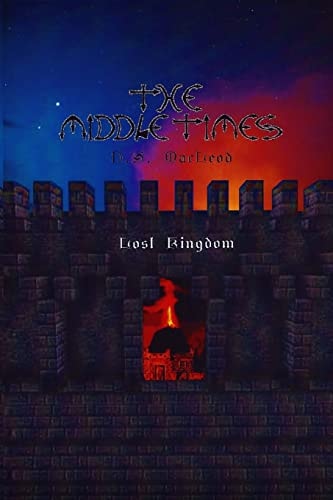 The Middle Times Lost Kingdom