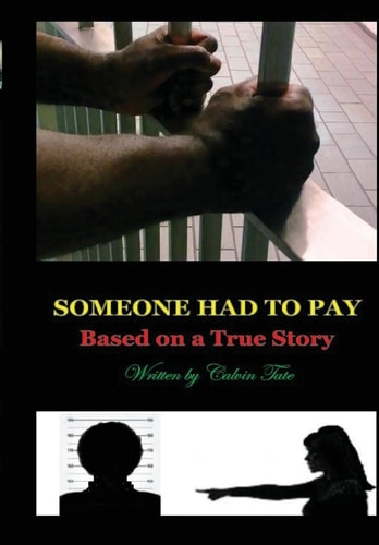 Someone Had To Pay Based On A True Story