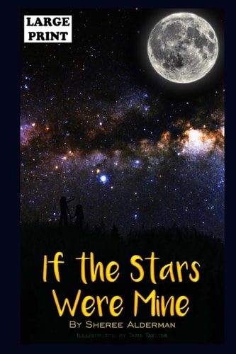If The Stars Were Mine Large Print Edition