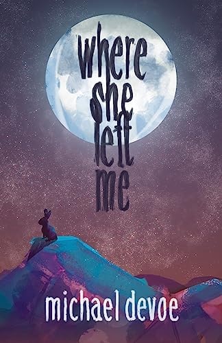 Where She Left Me