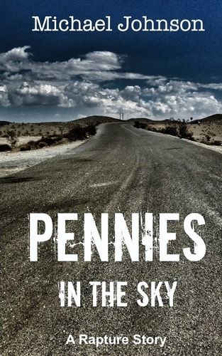 Pennies in the Sky A Rapture Story