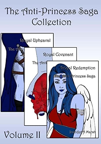 The Anti-Princess Saga Collection: Volume II Books Four-Six