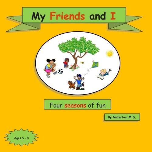 My Friends and I Four Seasons of Fun