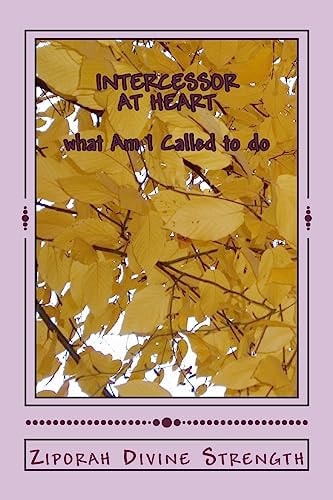 Intercessory at Heart What I Am I Call to Do?