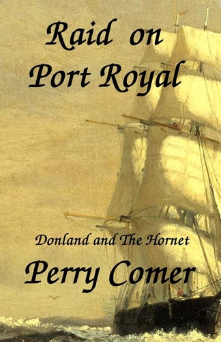 Raid on Port Royal Donland and The Hornet
