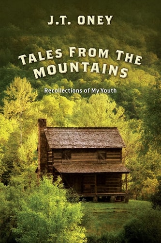 Tales From The Mountains Recollections of My Youth