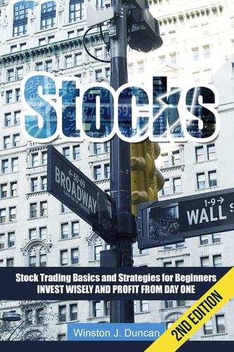 Stocks Stock Trading Basics and Strategies for Beginners - Invest Wisely and Profit from Day One