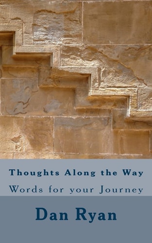 Thoughts Along the Way Words for Your Journey