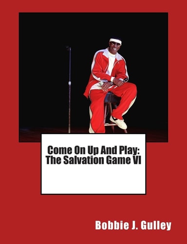 Come On Up And Play The Salvation Game VI