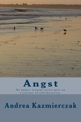 Angst An Angsty Teenage Artist Goes on a Journey of Self-Discovery