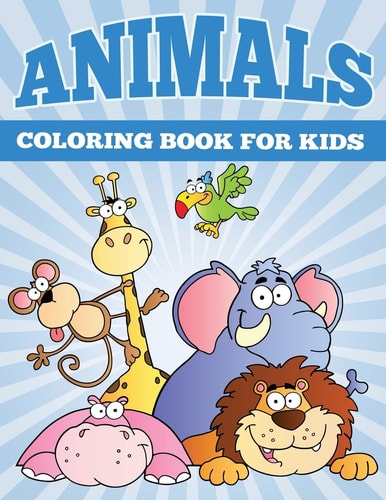 Animals Coloring Books for Kids Fun Animal Coloring Books for Children