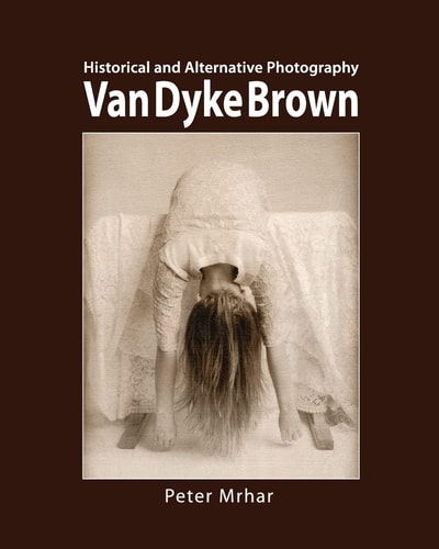 Van Dyke Brown Historical and Alternative Photography