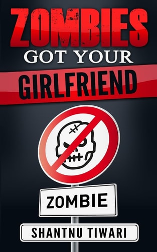 Zombies Got Your Girlfriend I Hate Zombies #3