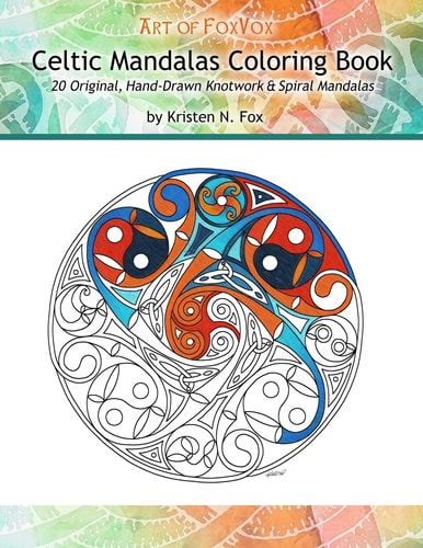 Celtic Mandalas Coloring Book 20 Original, Hand-Drawn Celtic Mandalas