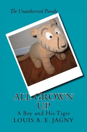 All Grown Up A Boy and His Tiger