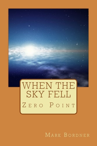 When The Sky Fell Book 1