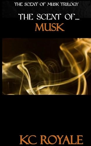 The Scent of Musk