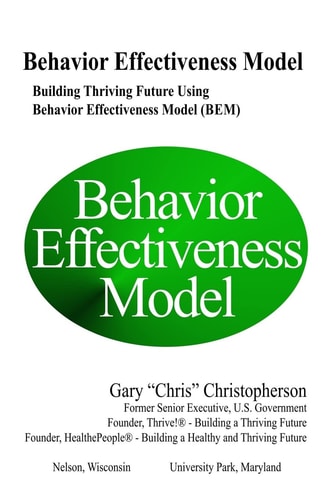 Behavior Effectiveness Model (BEM) Building Thriving Future Using Behavior Effectiveness Model (BEM)