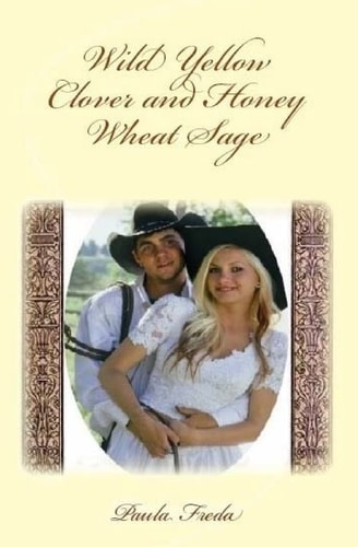 Wild Yellow Clover and Honey Wheat Sage (Large Print Edition)