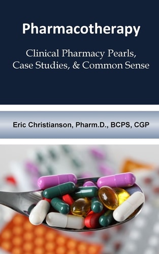 Pharmacotherapy Improving Medical Education Through Clinical Pharmacy Pearls, C