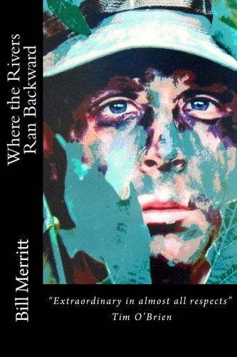 Where the Rivers Ran Backward Revised Version With Updates by the Author