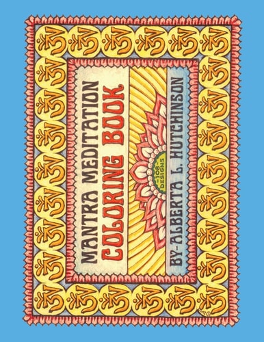 Mantra Meditation Coloring Book 108 Om Mani Padnium Mantras in Designed Borders