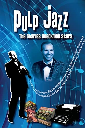 Pulp Jazz The Charles Boeckman Story