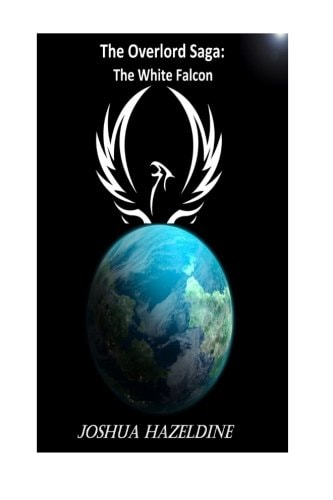 The White Falcon The Overlord Saga Book One
