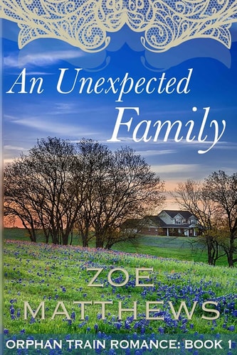 An Unexpected Family Orphan Train Romance: Book 1