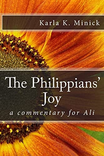 The Philippians' Joy A Commentary for Ali