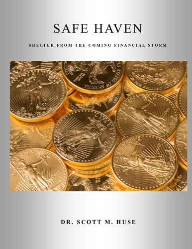 Safe Haven Shelter from the Coming Financial Storm