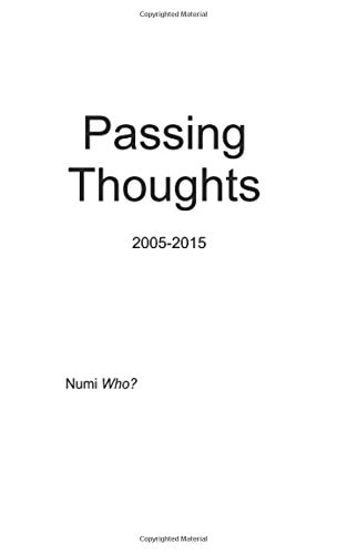 Passing Thoughts 2005-2015