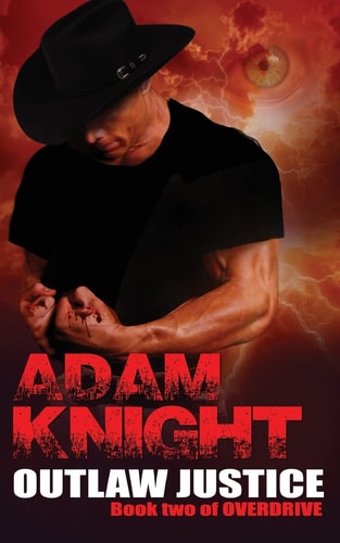 Outlaw Justice Book Two of OVERDRIVE