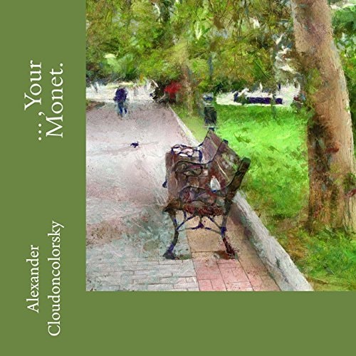 ... ,Your Monet This Book-Album of Cloudoncolorsky Painting - in Memory of Claude Monet, Great Artist