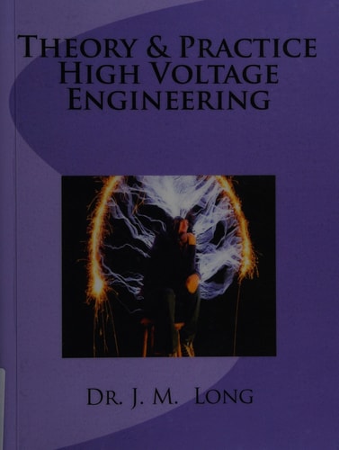 Theory and Pratice High Voltage Engineering