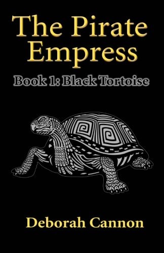 The Pirate Empress: Black Tortoise A Serial Novel, Book 1