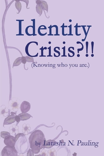 Identity Crisis Knowing Who You Are