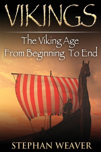 Vikings The Viking Age From Beginning To End