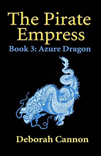The Pirate Empress: Azure Dragon A Serial Novel, Book 3