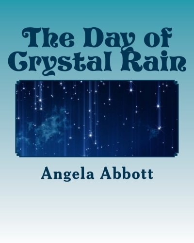 The Day of Crystal Rain