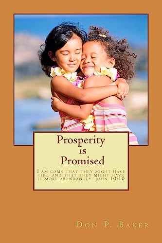 Prosperity Is Promised Delight Thyself Also in the Lord: and He Shall Give Thee the Desires of Thine Heart... Psalm 37:4