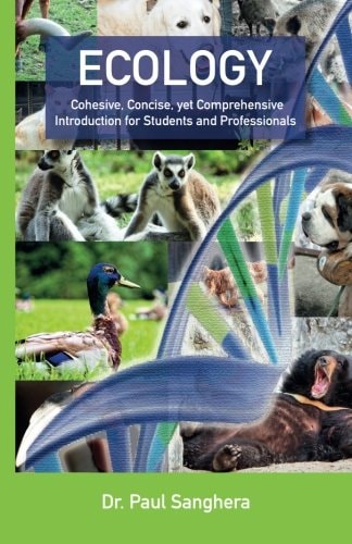 Ecology Cohesive, Concise, Yet Comprehensive Introduction for Students and Professionals