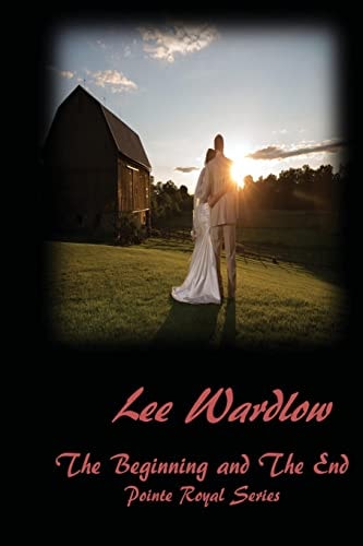 The Beginning and The End Pointe Royal Series The Final Book