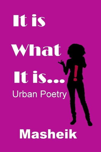 It Is What It Is Urban Poetry