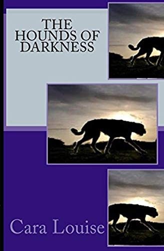 The Hounds of Darkness